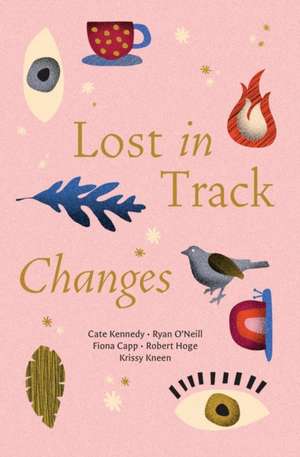 Lost in Track Changes de Cate Kennedy