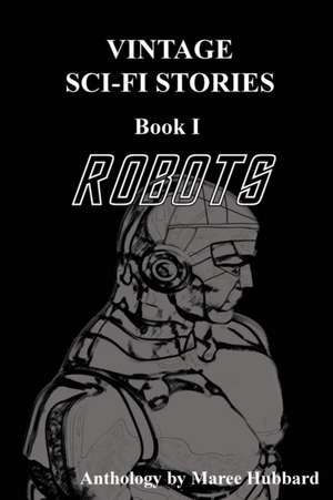 Robots de Maree Hubbard