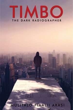 The Dark Radiographer de Fiaalii Mulitalo Arasi