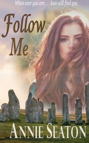 Follow Me de Annie Seaton