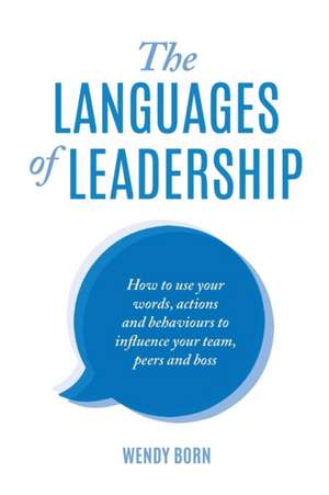 The Languages of Leadership de Wendy Born