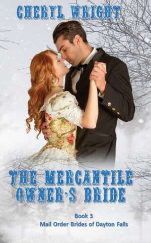 The Mercantile Owner's Bride de Cheryl Wright