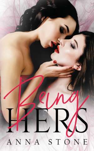 Being Hers de Anna Stone