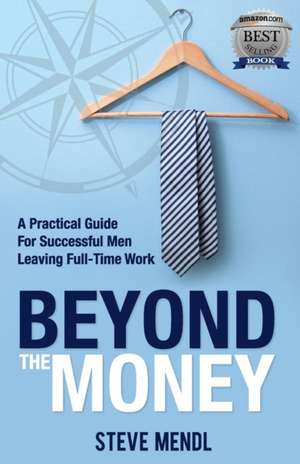 Beyond the Money de Steve Mendl