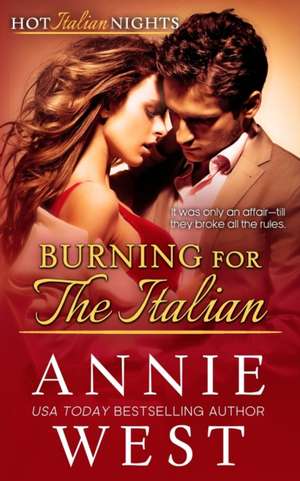 Burning for the Italian de Annie West