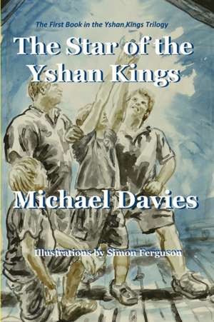 The Star of the Yshan Kings de Michael Davies