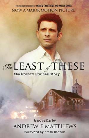 The Least of These de Andrew E Matthews