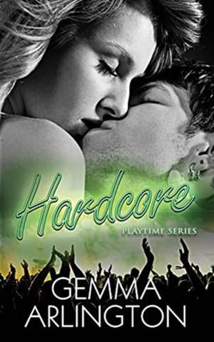 Hardcore de Gemma Arlington