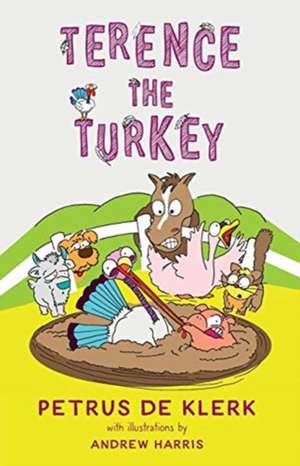 Terence the turkey de Petrus De Klerk