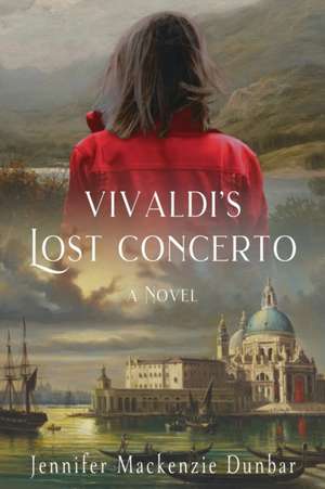 Vivaldi's Lost Concerto de Jennifer Mackenzie Dunbar