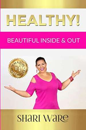 Healthy! de Shari Ware