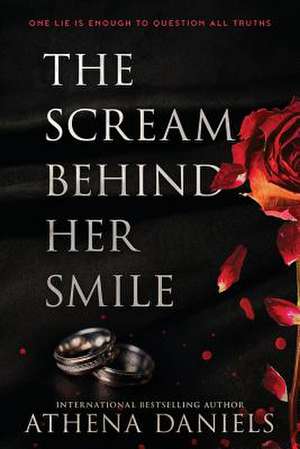 The Scream Behind Her Smile de Athena Daniels