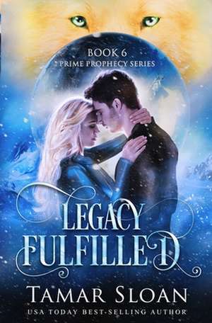 Legacy Fulfilled de Tamar Sloan