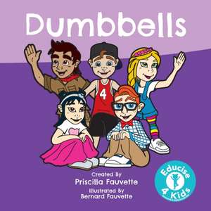 Dumbbells de Priscilla Fauvette