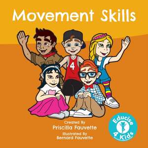 Movement Skills de Priscilla Fauvette
