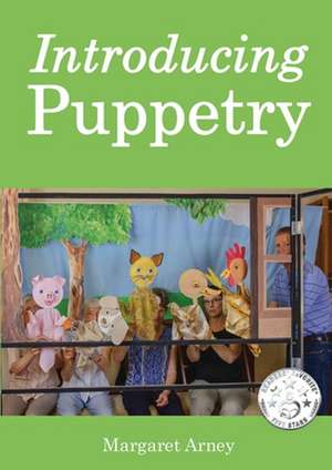 Introducing Puppetry de Margaret Arney