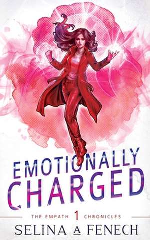 Emotionally Charged de Selina A. Fenech