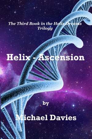 Helix - Ascension de Michael Davies