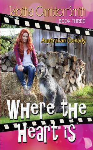 Where The Heart Is de Tabitha Ormiston-Smith