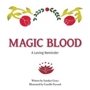 Magic Blood de Sundari Grace