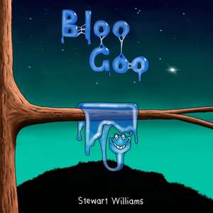 Bloo Goo de Stewart Williams