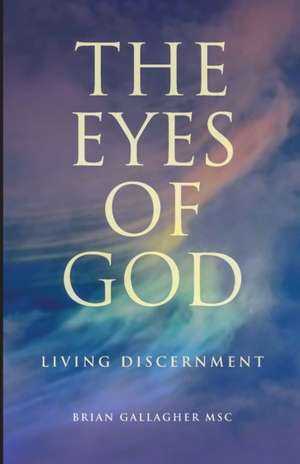 The Eyes of God de Gallagher Brian