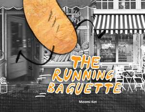 The Running Baguette de Meomi Kot