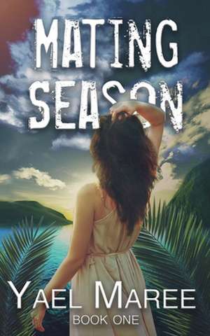 Mating Season de Yael Maree