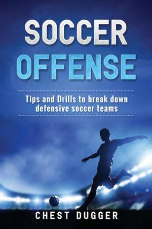 Soccer Offense de Chest Dugger