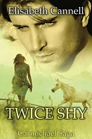 Twice Shy de Elisabeth Cannell