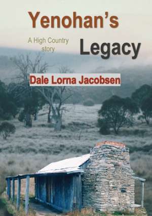 Yenohan's Legacy de Dale Lorna Jacobsen