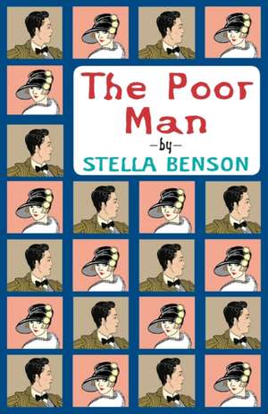 The Poor Man de Stella Benson