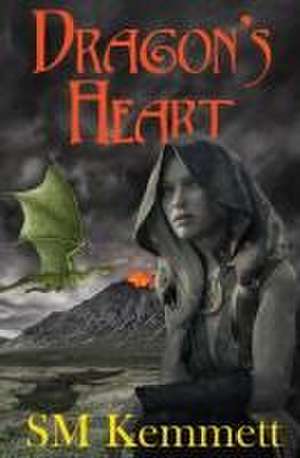 Dragon's Heart de S. M. Kemmett