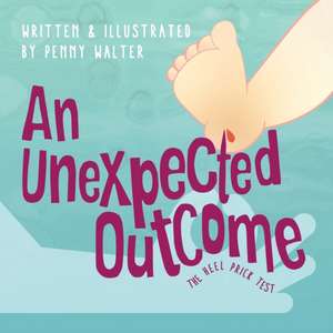 An Unexpected Outcome de Penny Walter