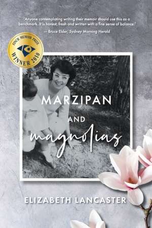 Marzipan and Magnolias de Elizabeth Lancaster