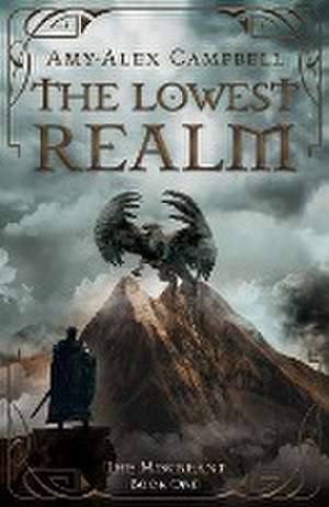 The Lowest Realm de Amy-Alex Campbell