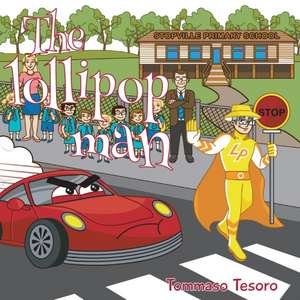 The Lollipop Man de Tommaso Tesoro