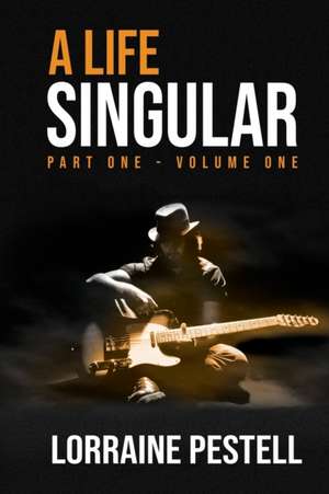 A Life Singular de Lorraine Pestell