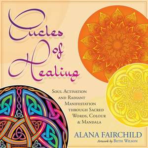 Circles of Healing de Alana (Alana Fairchild) Fairchild