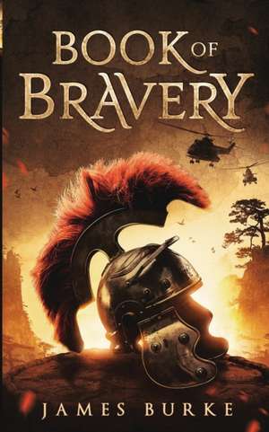 Book of Bravery de James Burke