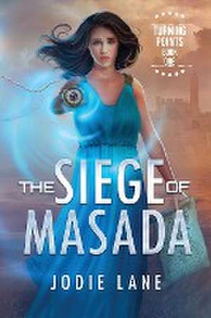 The Siege of Masada de Jodie Lane