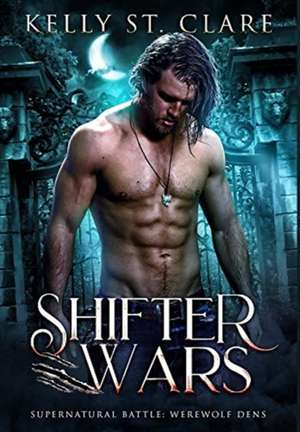 Shifter Wars de Kelly St Clare