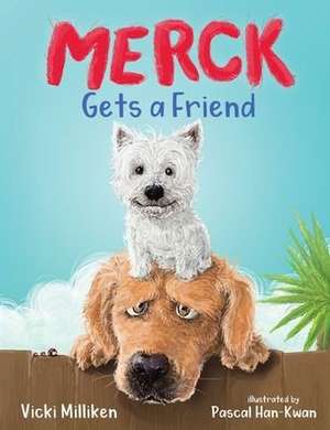 Merck Gets a Friend de Vicki Milliken