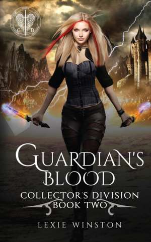 Guardian's Blood de Lexie Winston