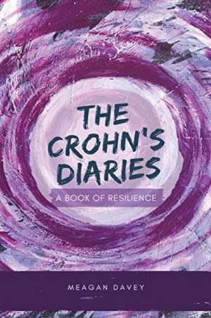 The Crohn's Diaries de Meagan Davey