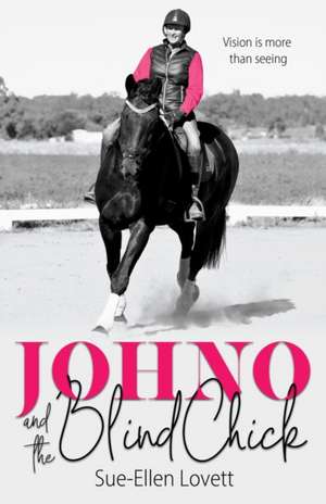 Johno and the Blind Chick de Sue-Ellen Lovett