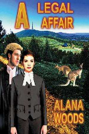 A Legal Affair de Alana Woods