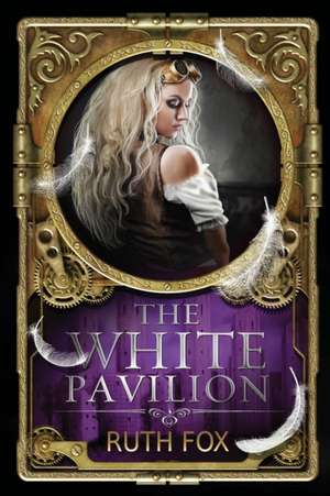 The White Pavilion de Ruth Fox