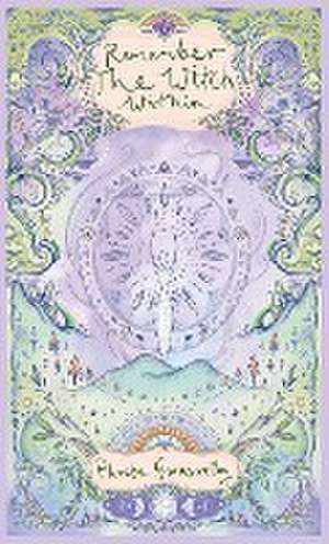 Remember the Witch Within de Phoebe Garnsworthy