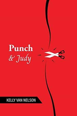 Punch & Judy de Kelly van Nelson